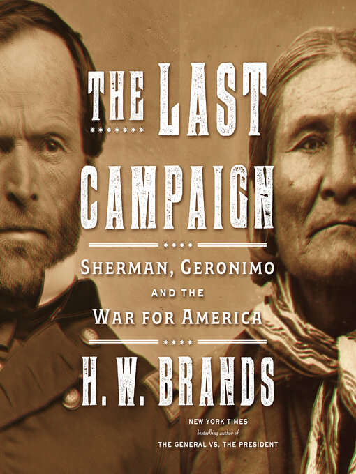 Title details for The Last Campaign by H. W. Brands - Available